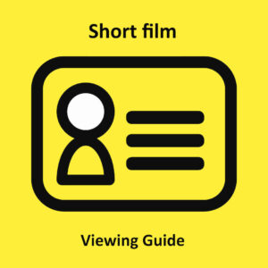 Short Film Viewing Guide
