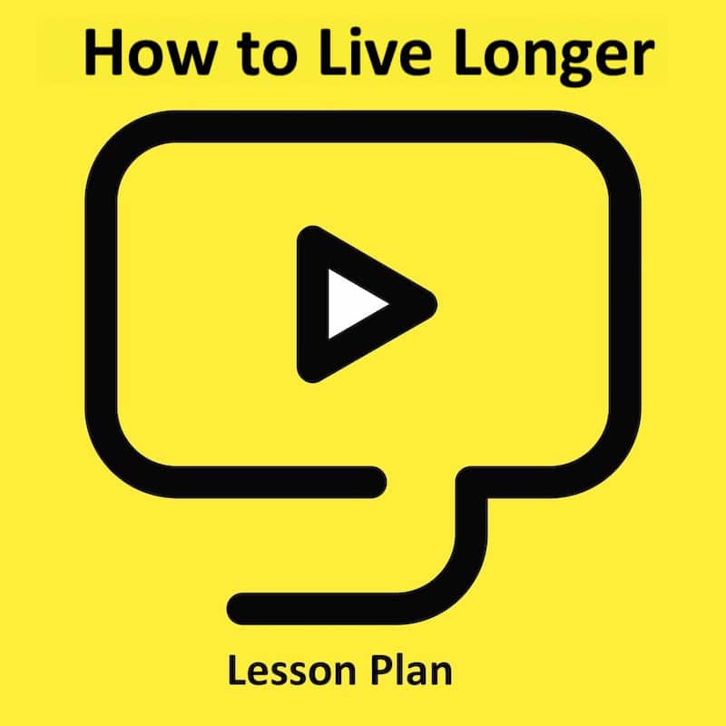 Link to full downloadable ESL video lesson plan on how to live longer – ideal for B1–B2 students 