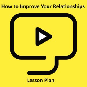 How to Improve Your Relationships