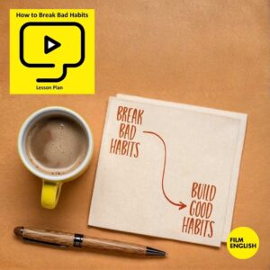 How to Break Bad Habits