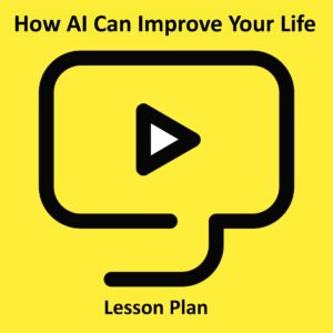 How AI Can Improve Your Life